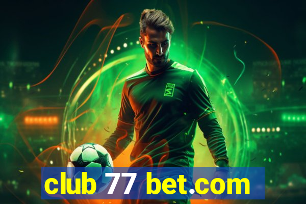 club 77 bet.com